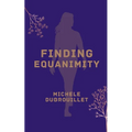 Finding Equanimity