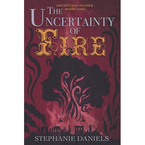 The Uncertainty of Fire
