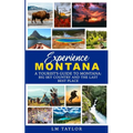 Experience Montana