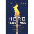 Hero Redefined: Profiles of Olympic Athletes Under the Radar