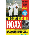 The Great Bird Flu Hoax: The Truth They Don't Want You to Know about the 'Next Big Pandemic'
