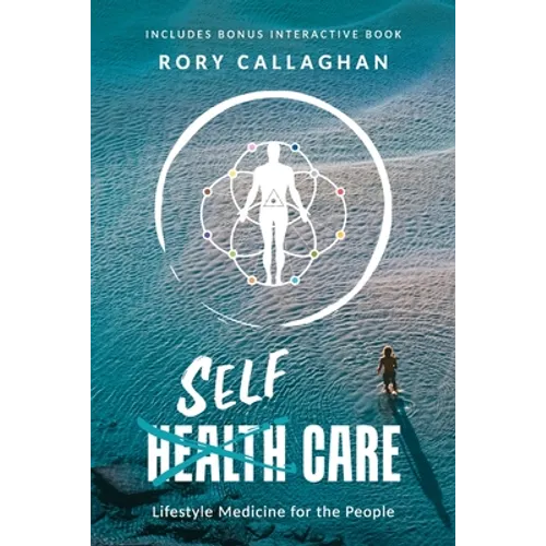 SelfCare: Lifestyle Medicine for the People