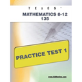 TExES Mathematics 8-12 135 Practice Test 1
