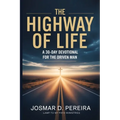 The Highway of Life: A 30 Day Devotional for The Driven Man
