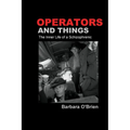 Operators and Things: The Inner Life of a Schizophrenic