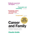 Career & Family: Women's Century-Long Journey Toward Equity