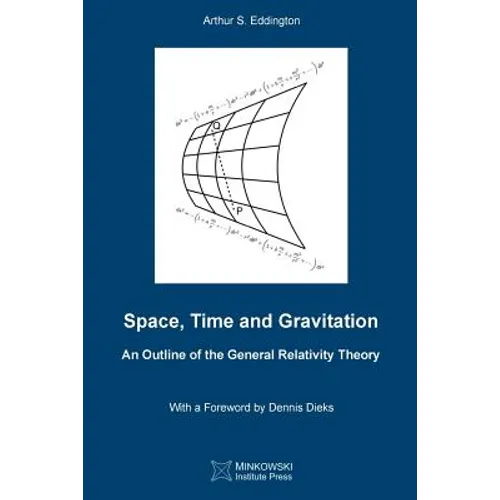 Space, Time and Gravitation: An Outline of the General Relativity Theory