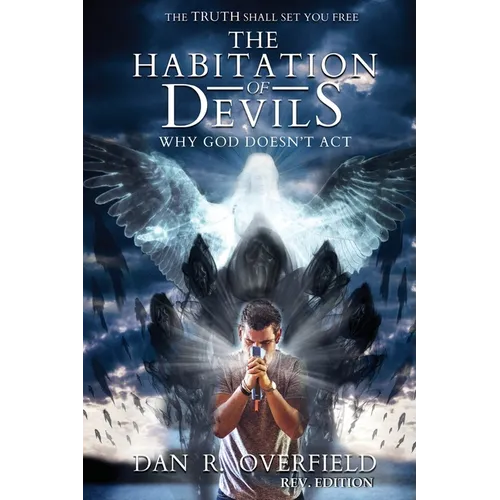 The Habitation of Devils: Why God Doesn't Act