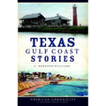 Texas Gulf Coast Stories