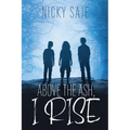 Above the Ash, I Rise