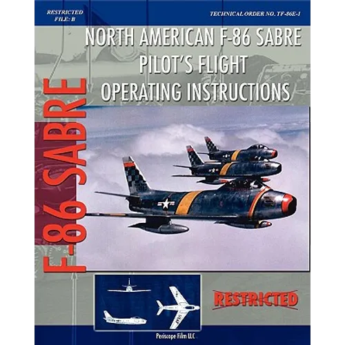 North American F-86 Sabre Pilot's Flight Operating Instructions