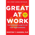 Great at Work: The Hidden Habits of Top Performers
