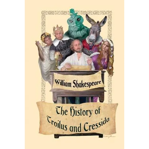 The History of Troilus and Cressida