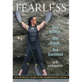 Fearless: One Woman, One Kayak, One Continent