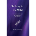 Talking to the Wild: The bedtime stories we never knew we needed