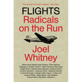 Flights: Radicals on the Run