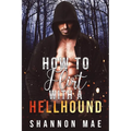 How to Flirt with a Hellhound