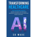 Transforming Healthcare