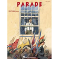 Parade - Vocal Selections by Jason Robert Brown Piano Vocal Sheet Music Songbook with Lyrics and Chord Names Broadway Musical Theatre Repertoire for S