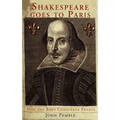 Shakespeare Goes to Paris: How the Bard Conquered France