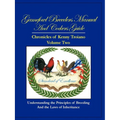 Gamefowl Breeders Manual and Cockers Guide: Chronicles of Kenny Troiano - Volume Two