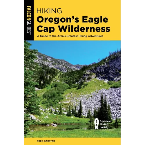 Hiking Oregon's Eagle Cap Wilderness