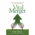 Vital Merger: A New Church Start Approach That Joins Church Families Together