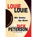 Louie Louie: Me Gotta Go Now