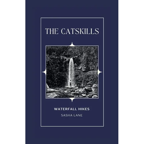 The Catskills: Waterfall Hikes