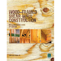 Wood-Framed Shear Wall Construction--an Illustrated Guide