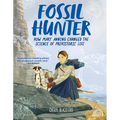 Fossil Hunter: How Mary Anning Changed the Science of Prehistoric Life