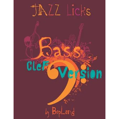 Jazz Licks: Bass Clef Version