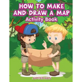 How to Make and Draw a Map Activity Book