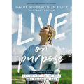 Live on Purpose: 100 Devotions for Letting Go of Fear and Following God
