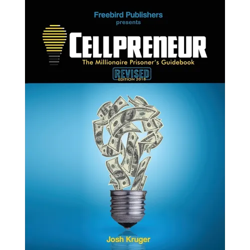 Cellpreneur: The Millionaire Prisoner's Guidebook
