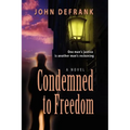 Condemned to Freedom