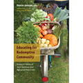Educating for Redemptive Community: Essays in Honor of Jack Seymour and Margaret Ann Crain