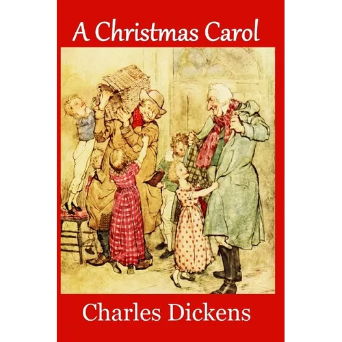 A Christmas Carol (Large Print Edition): Complete and Unabridged 1843 Edition (Illustrated)