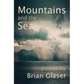 Mountains and the Sea