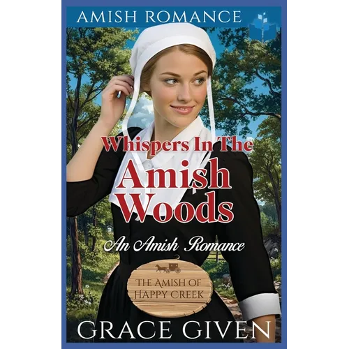 Whispers in the Amish Woods: An Amish Romance