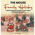 The Mouse Family Holiday