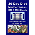 30-Day Mediterranean Diet: 1200 & 1500 Calorie