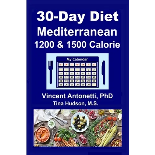 30-Day Mediterranean Diet: 1200 & 1500 Calorie