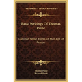 Basic Writings Of Thomas Paine: Common Sense, Rights Of Man, Age Of Reason