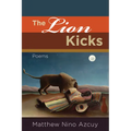 The Lion Kicks: Poems