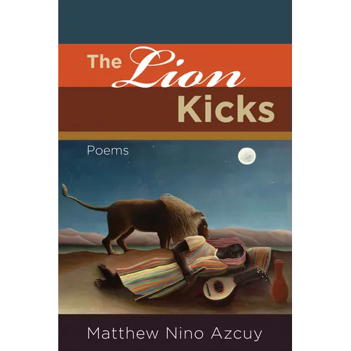 The Lion Kicks: Poems
