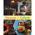 Coconuts and Collards: Recipes and Stories from Puerto Rico to the Deep South