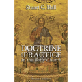 Doctrine and Practice in the Early Church