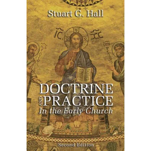 Doctrine and Practice in the Early Church