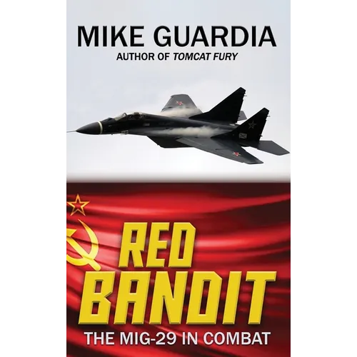 Red Bandit: The MiG-29 in Combat